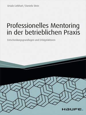 cover image of Professionelles Mentoring in der betrieblichen Praxis